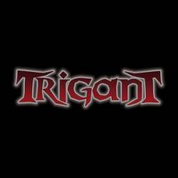Trigant : The Legendary